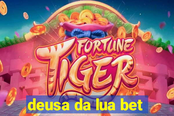 deusa da lua bet